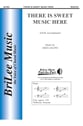 There Is Sweet Music Here SATB choral sheet music cover